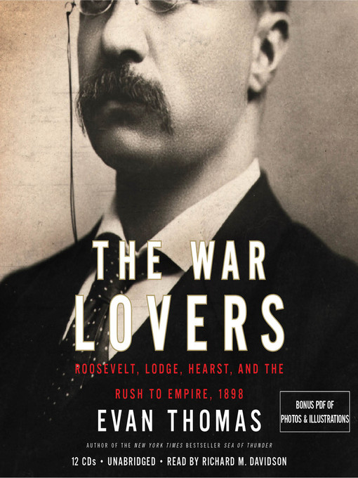 Title details for The War Lovers by Evan Thomas - Available